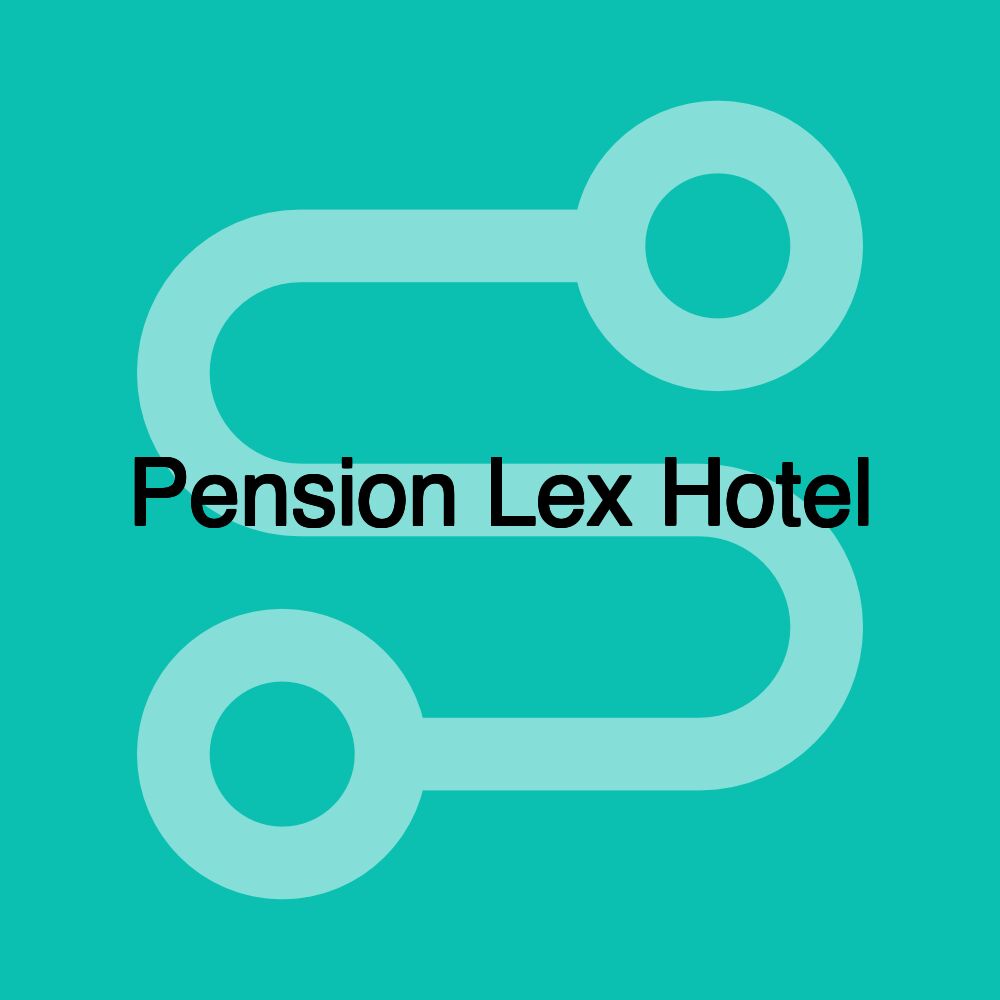 Pension Lex Hotel