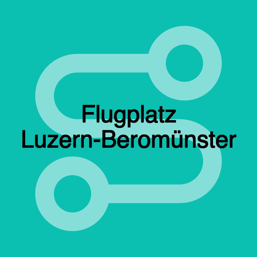 Flugplatz Luzern-Beromünster