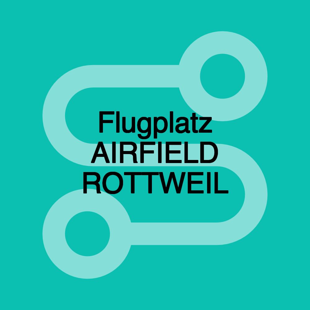 Flugplatz AIRFIELD ROTTWEIL