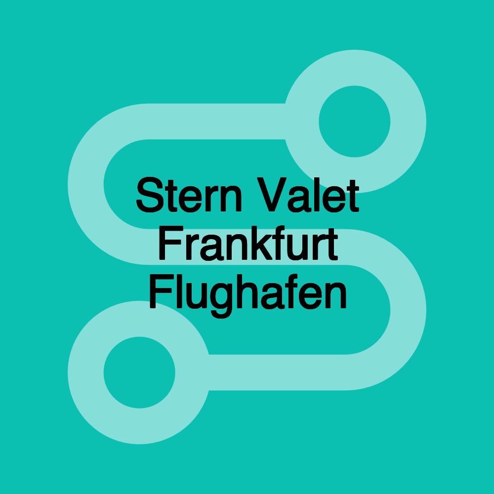 Stern Valet Frankfurt Flughafen