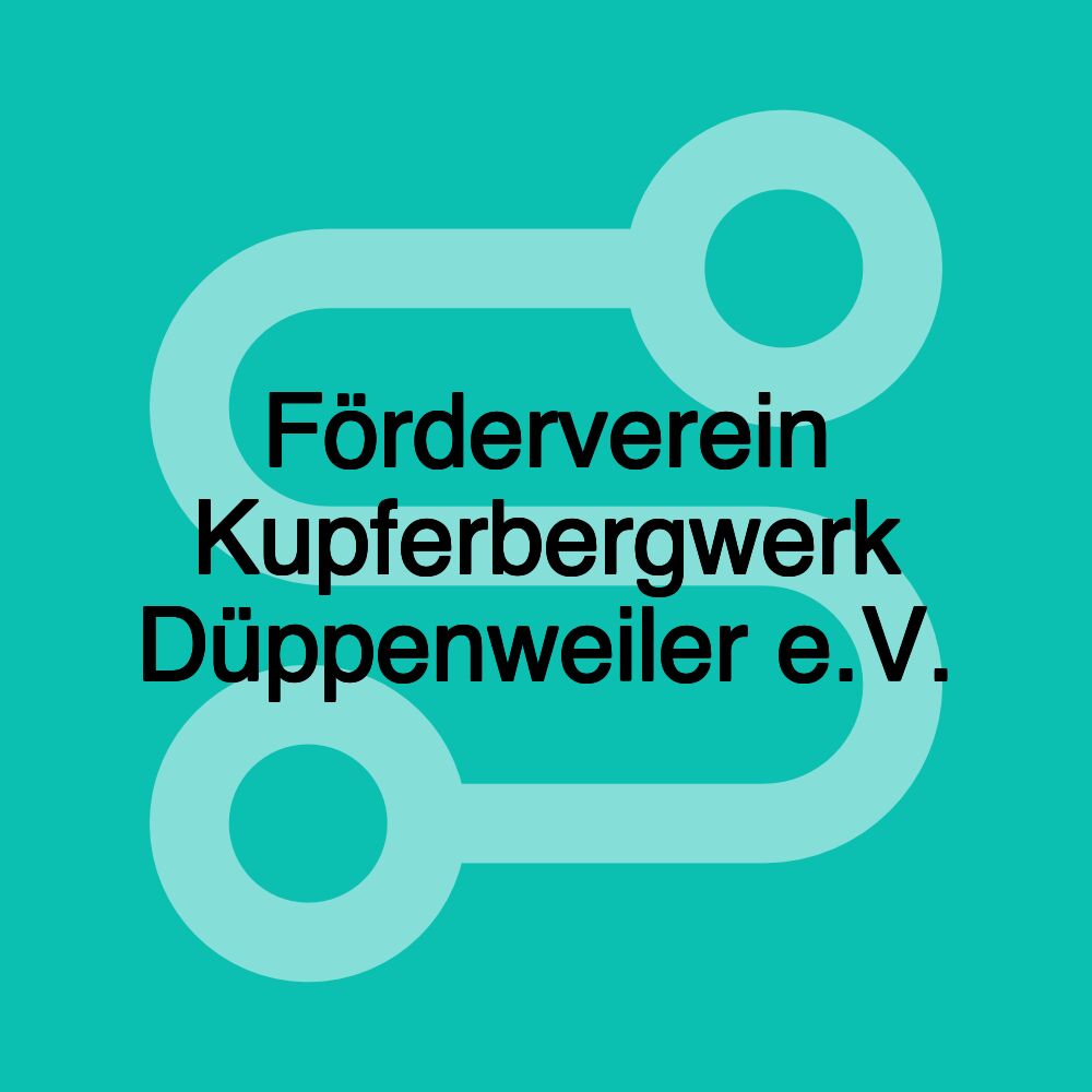 Förderverein Kupferbergwerk Düppenweiler e.V.