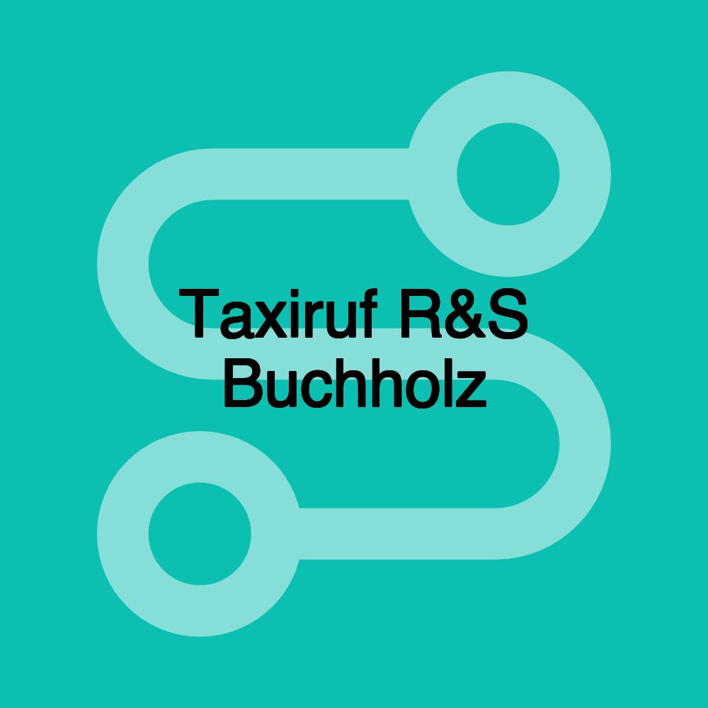 Taxiruf R&S Buchholz