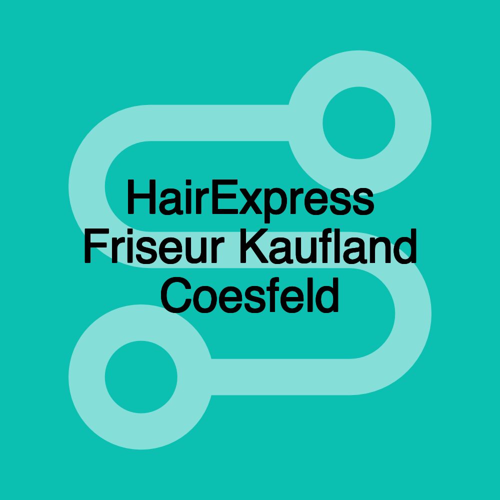 HairExpress Friseur Kaufland Coesfeld