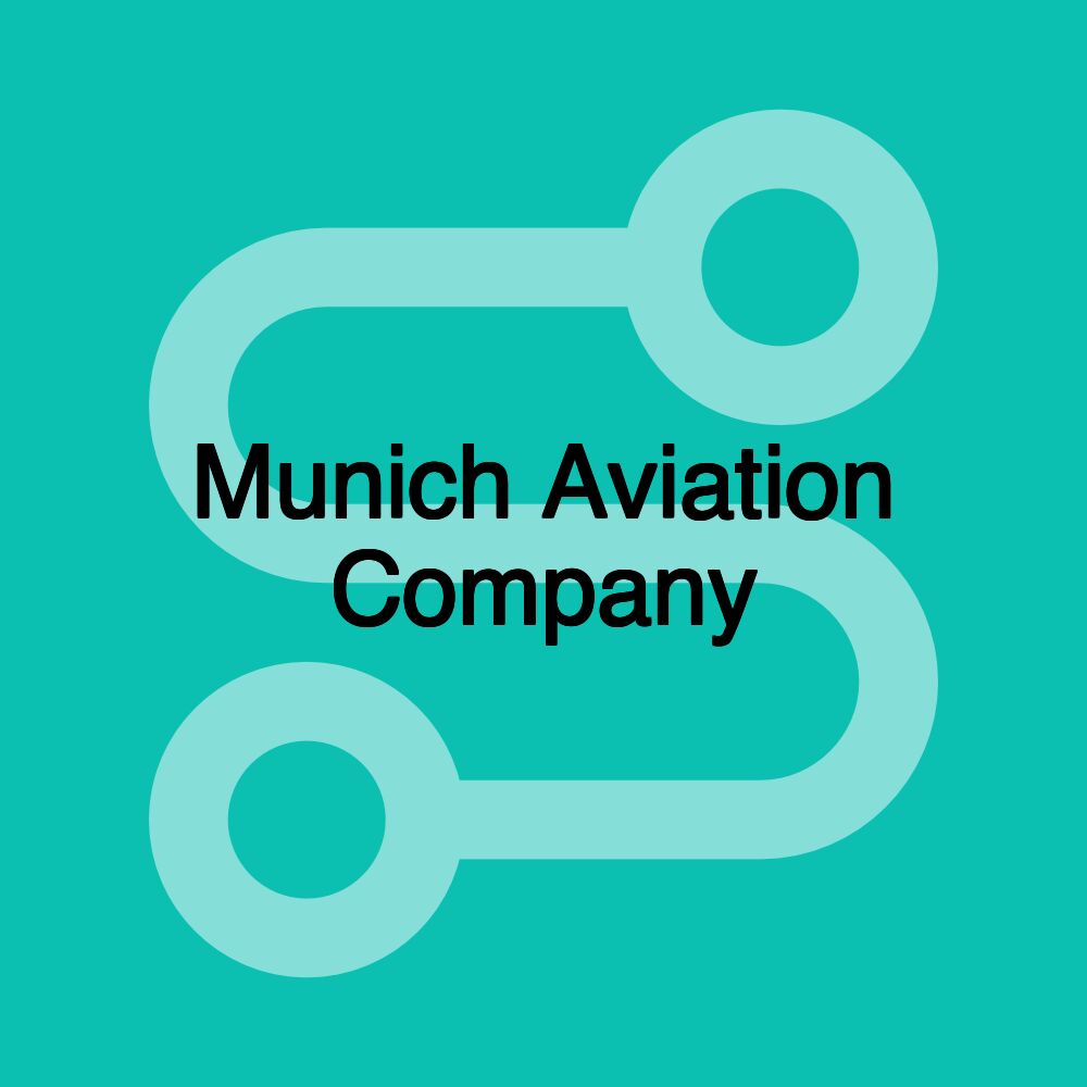 Munich Aviation Company