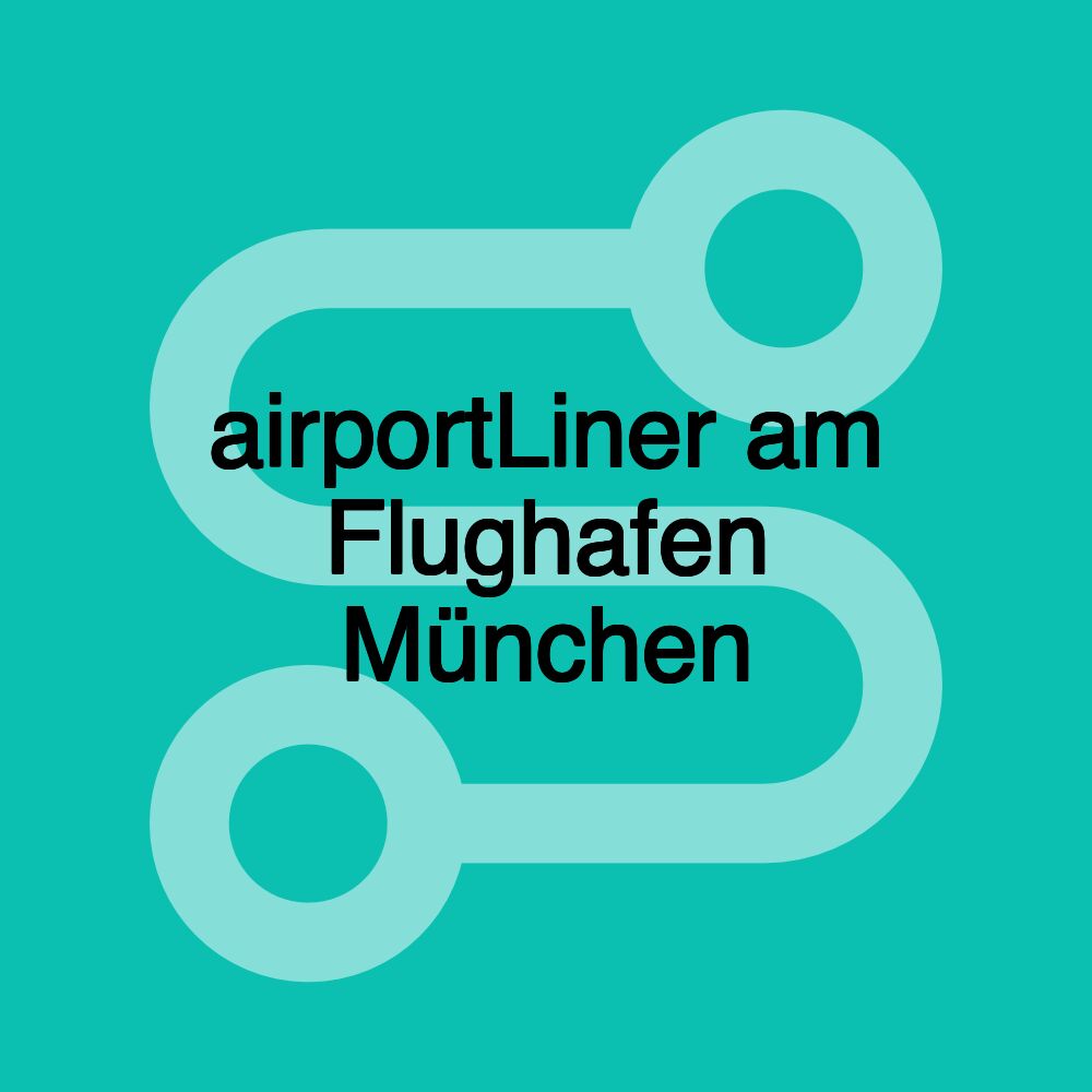 airportLiner am Flughafen München