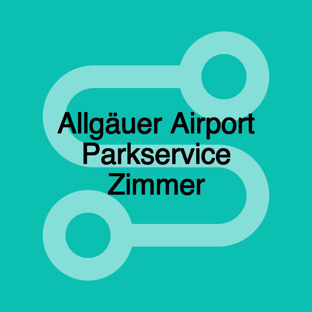 Allgäuer Airport Parkservice Zimmer