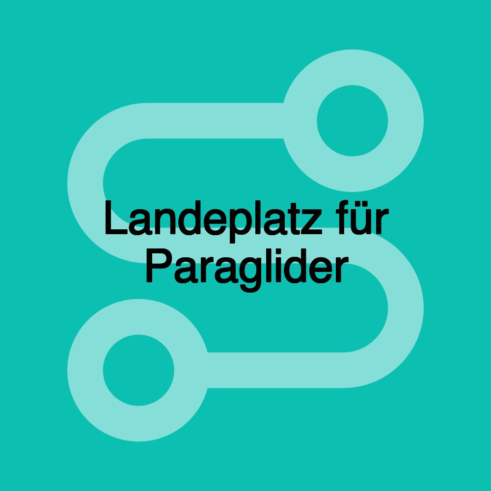 Landeplatz für Paraglider