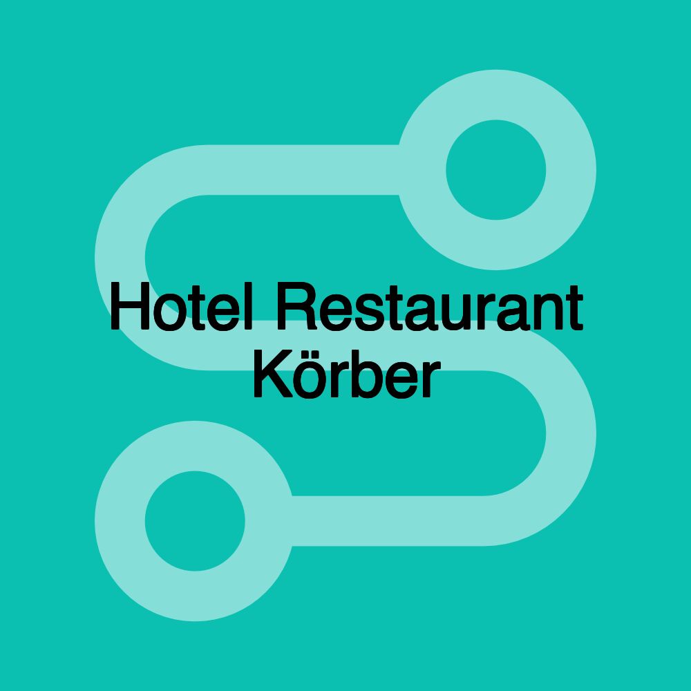 Hotel Restaurant Körber