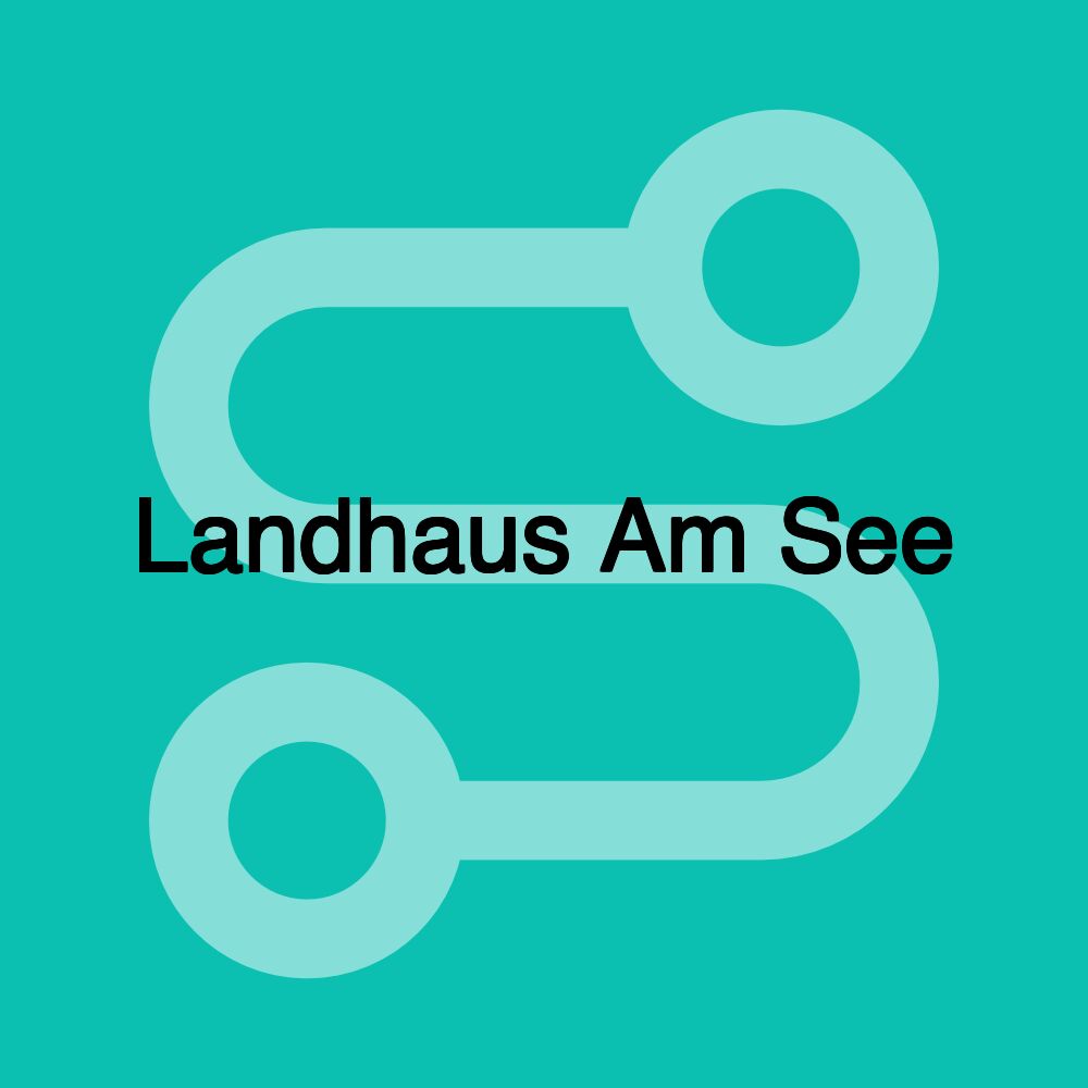 Landhaus Am See