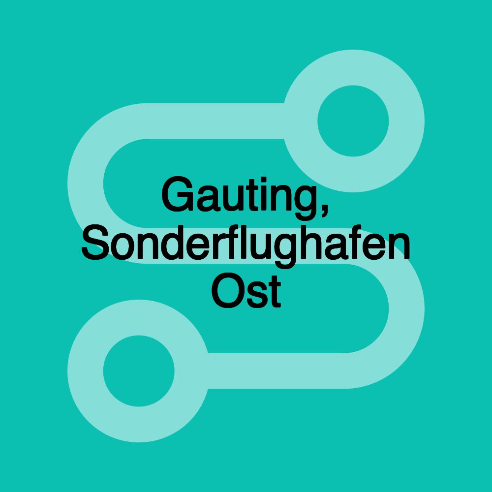 Gauting, Sonderflughafen Ost