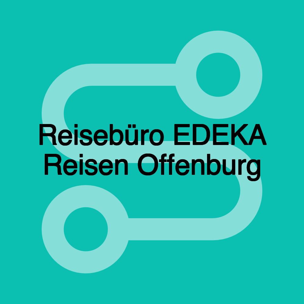 Reisebüro EDEKA Reisen Offenburg