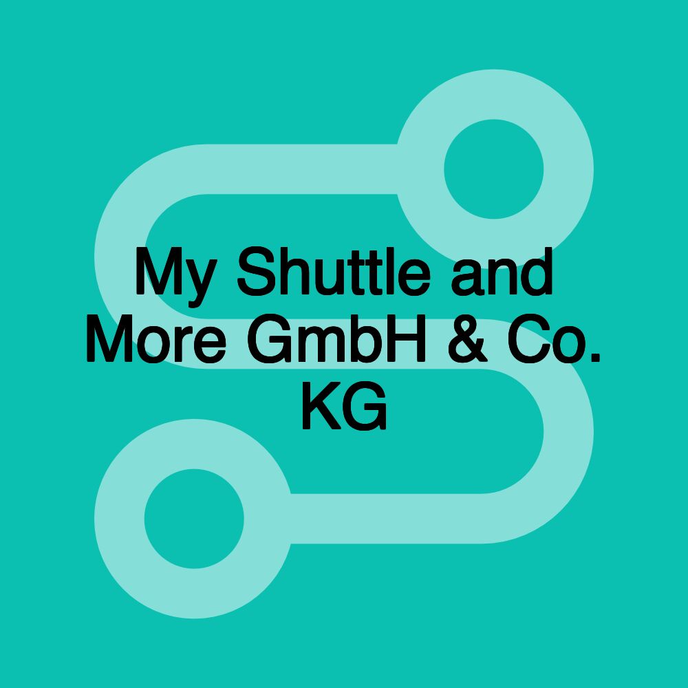 My Shuttle and More GmbH & Co. KG