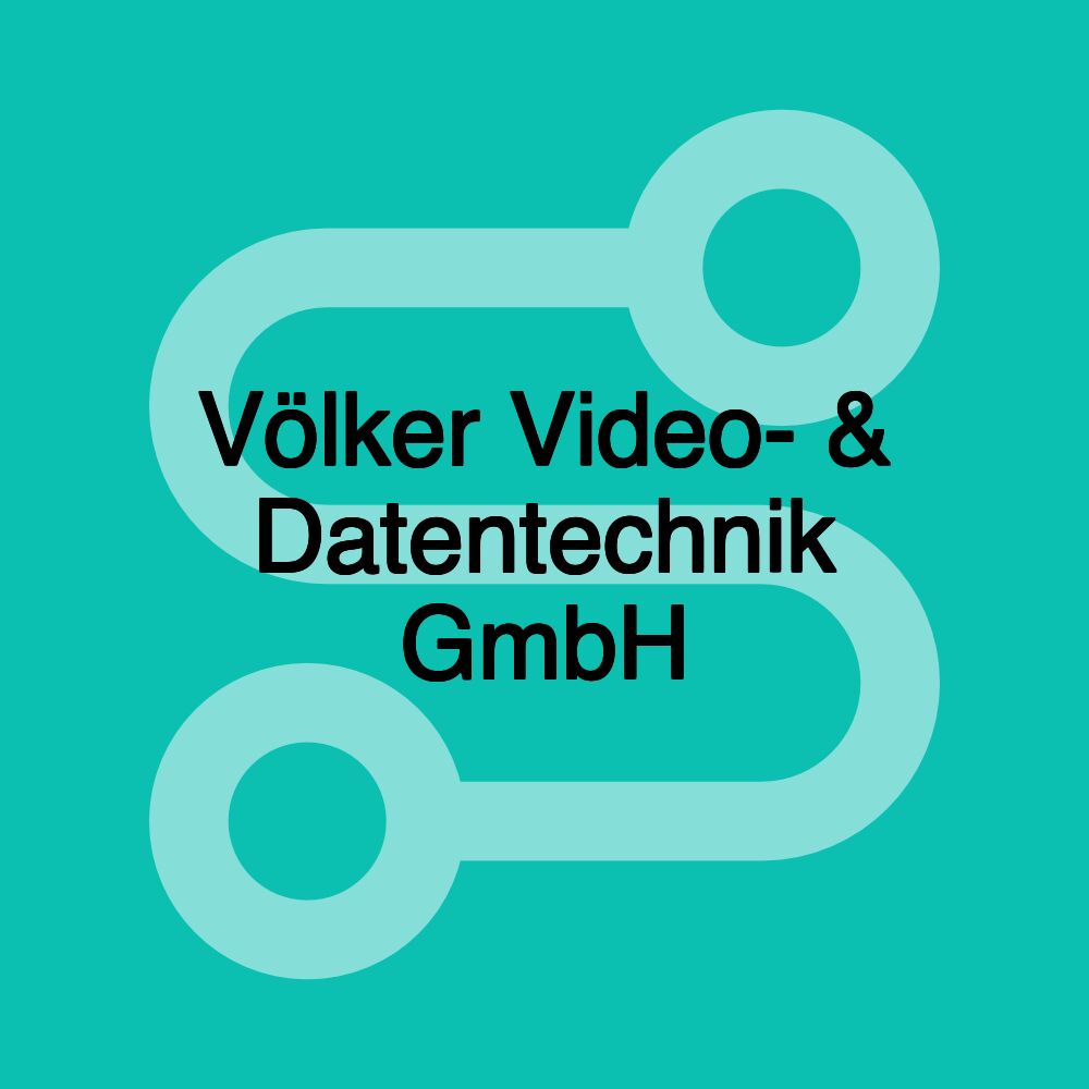 Völker Video- & Datentechnik GmbH