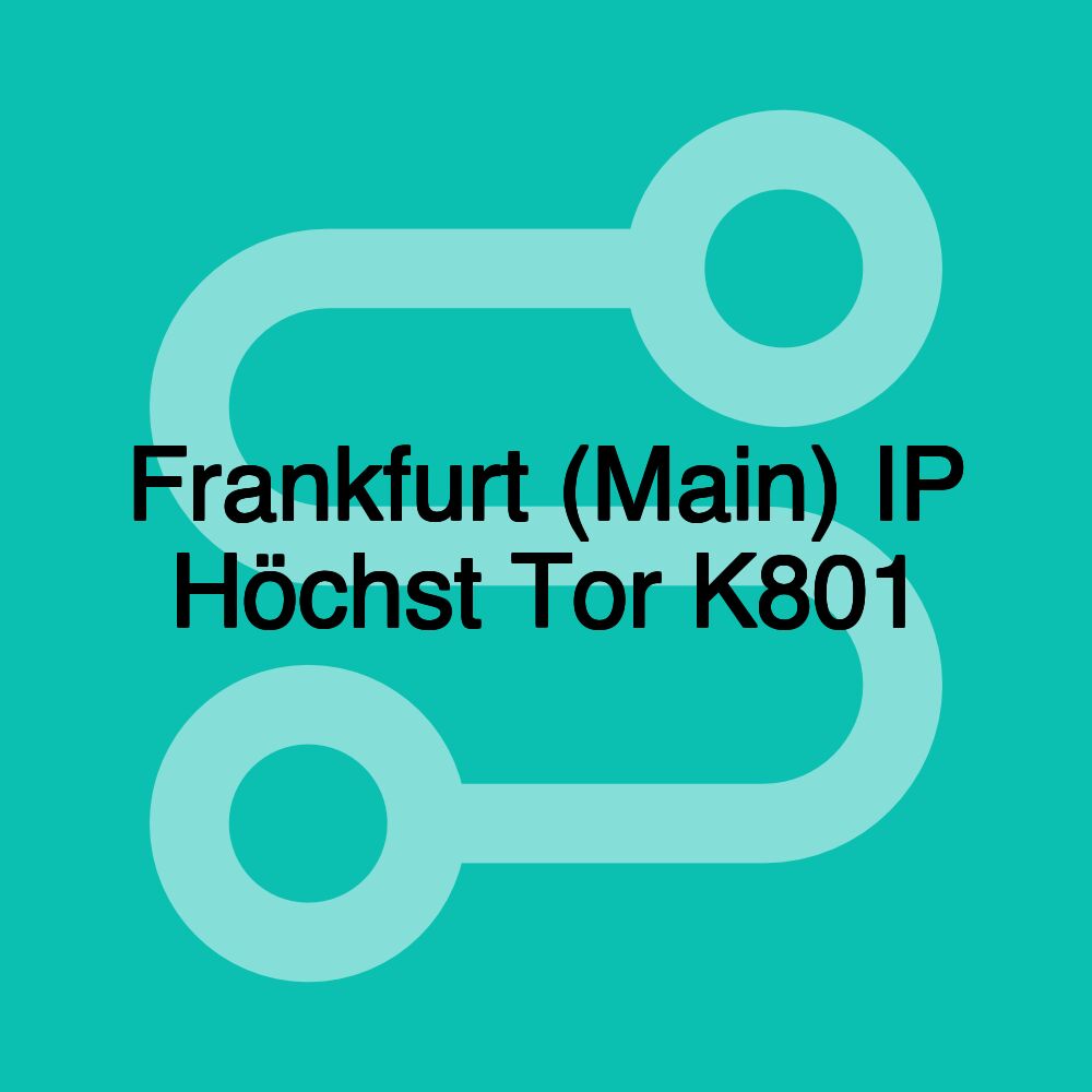 Frankfurt (Main) IP Höchst Tor K801