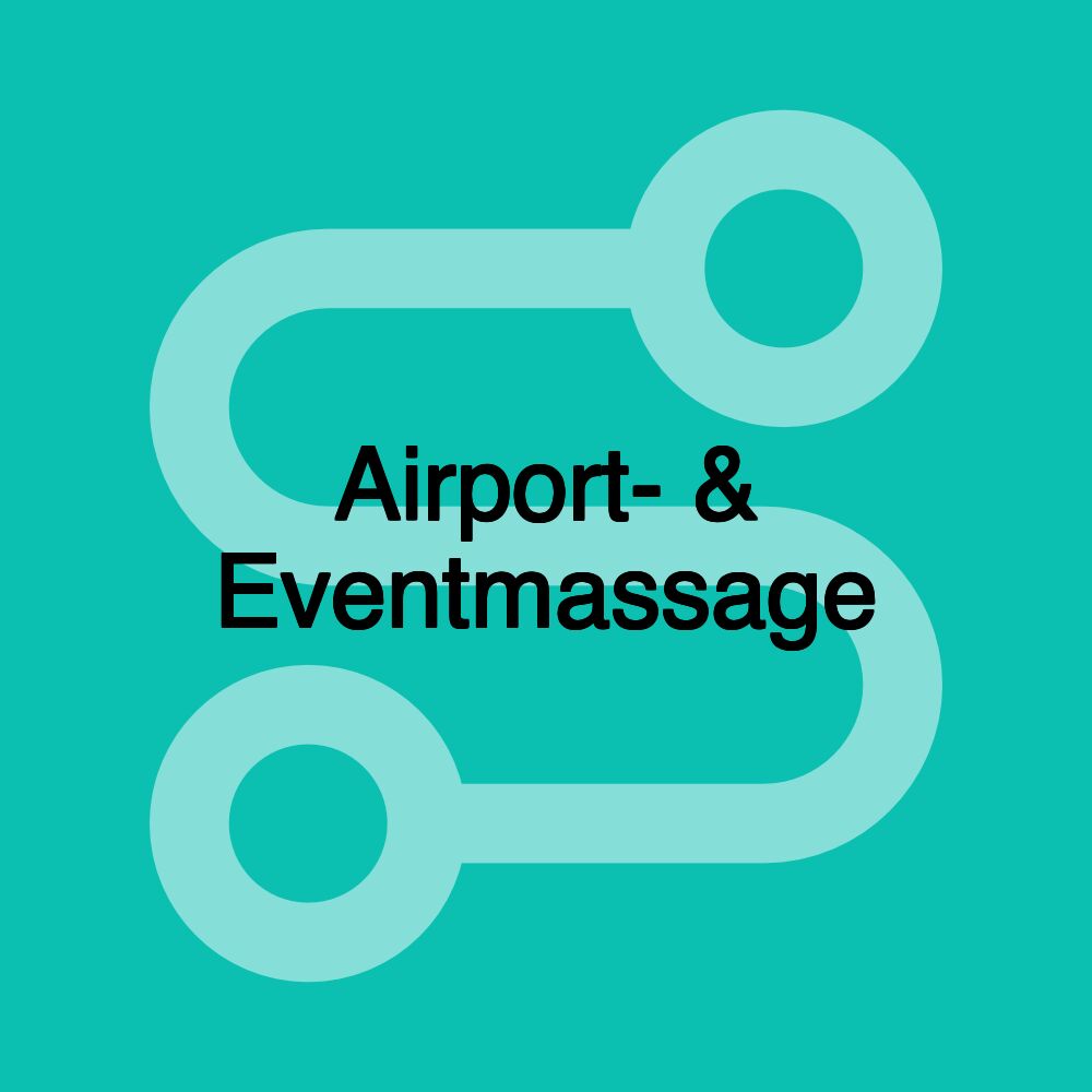 Airport- & Eventmassage