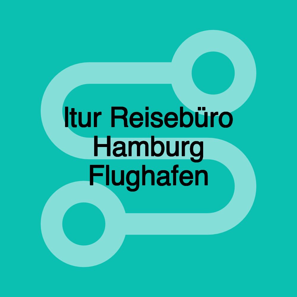 ltur Reisebüro Hamburg Flughafen