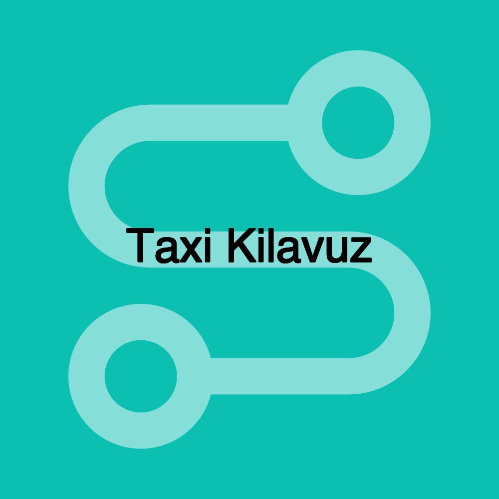 Taxi Kilavuz