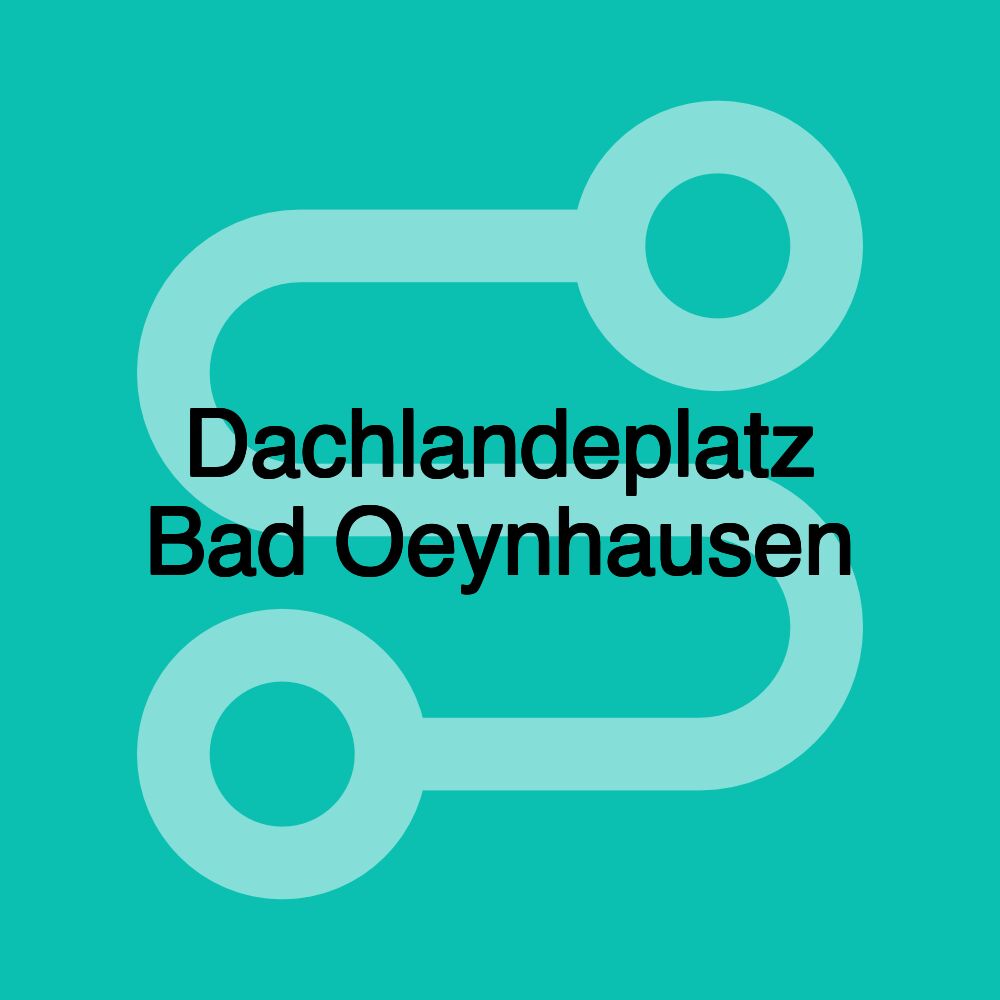 Dachlandeplatz Bad Oeynhausen