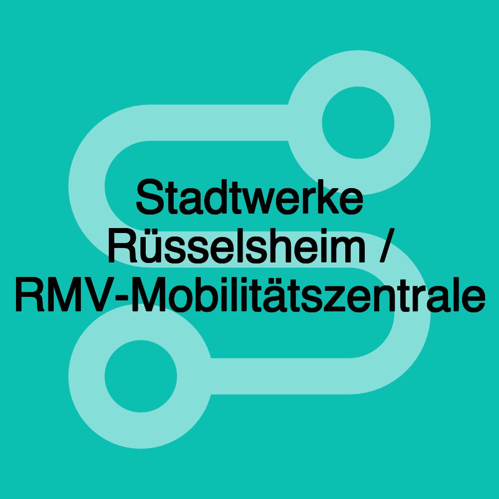 Stadtwerke Rüsselsheim / RMV-Mobilitätszentrale