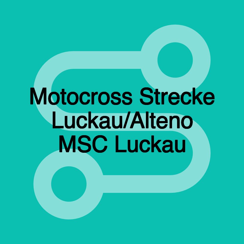 Motocross Strecke Luckau/Alteno MSC Luckau