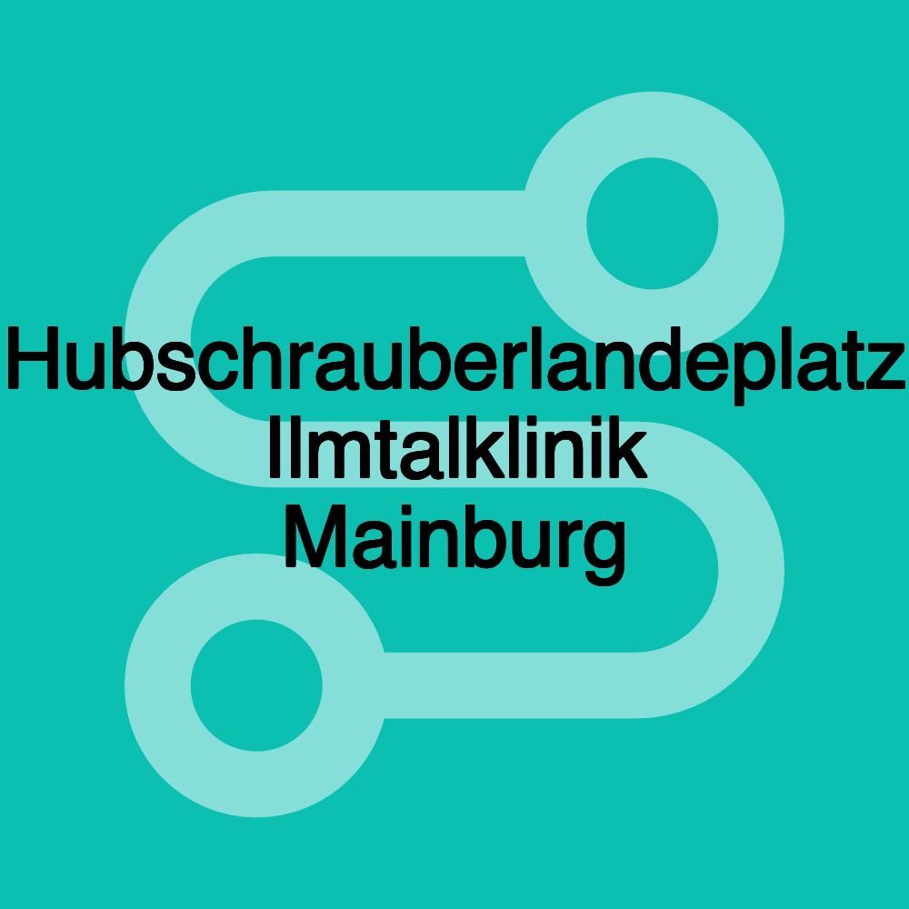 Hubschrauberlandeplatz Ilmtalklinik Mainburg