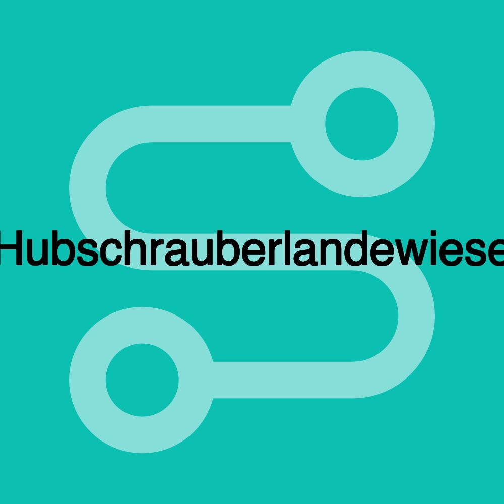 Hubschrauberlandewiese