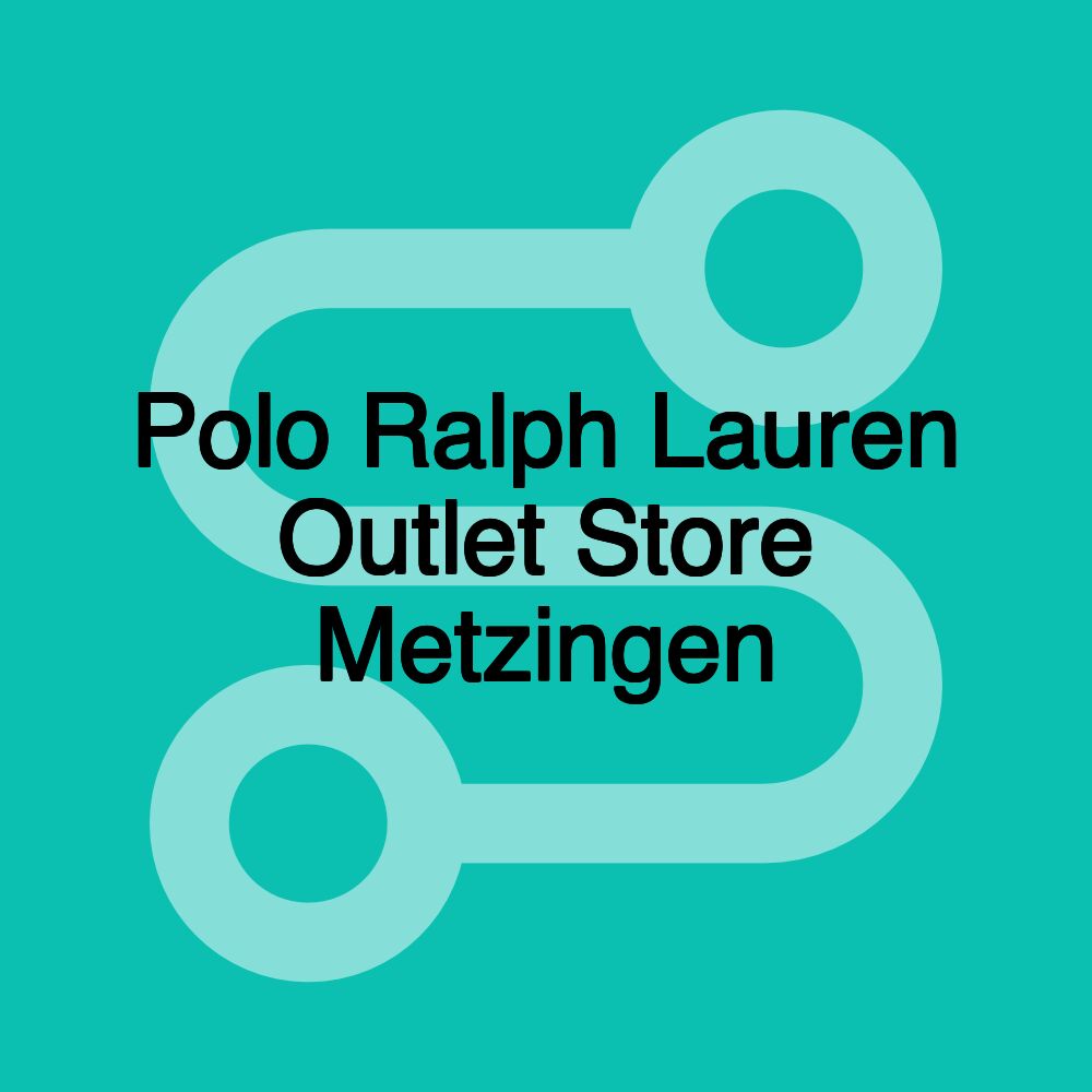 Polo Ralph Lauren Outlet Store Metzingen