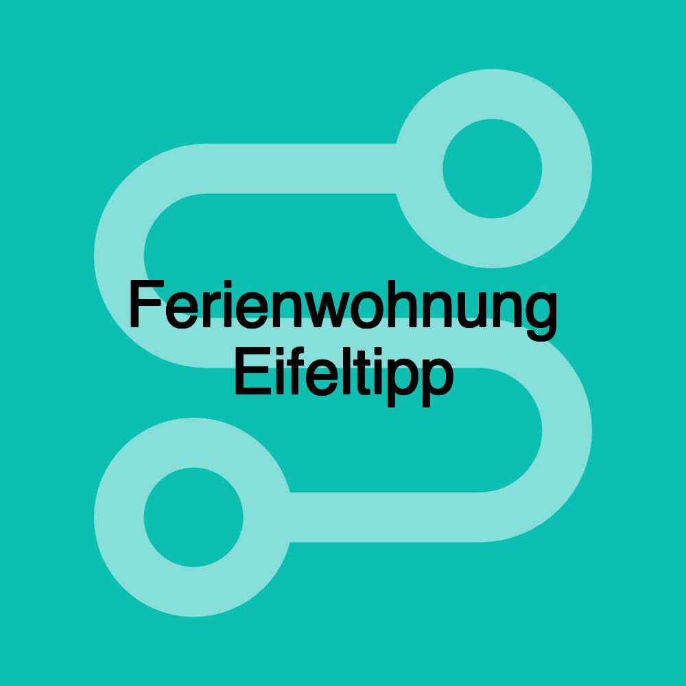 Ferienwohnung Eifeltipp