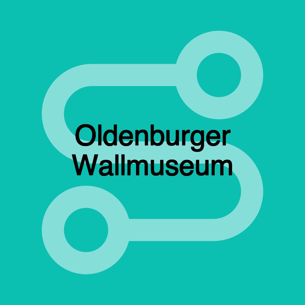 Oldenburger Wallmuseum