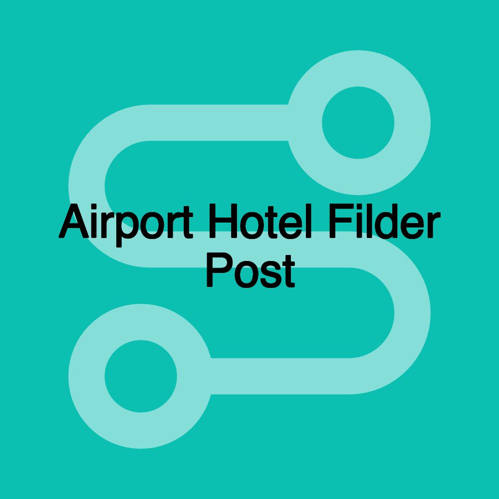 Airport Hotel Filder Post