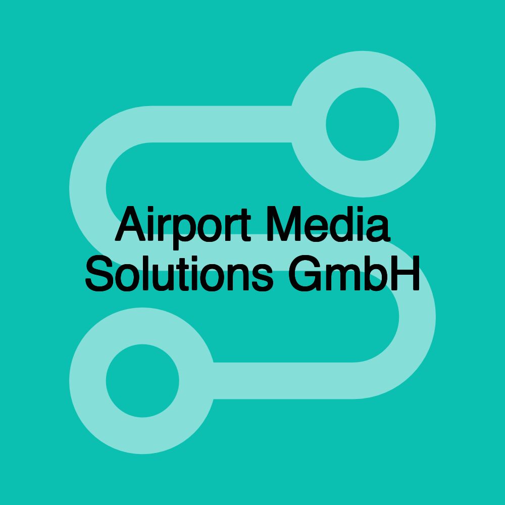 Airport Media Solutions GmbH