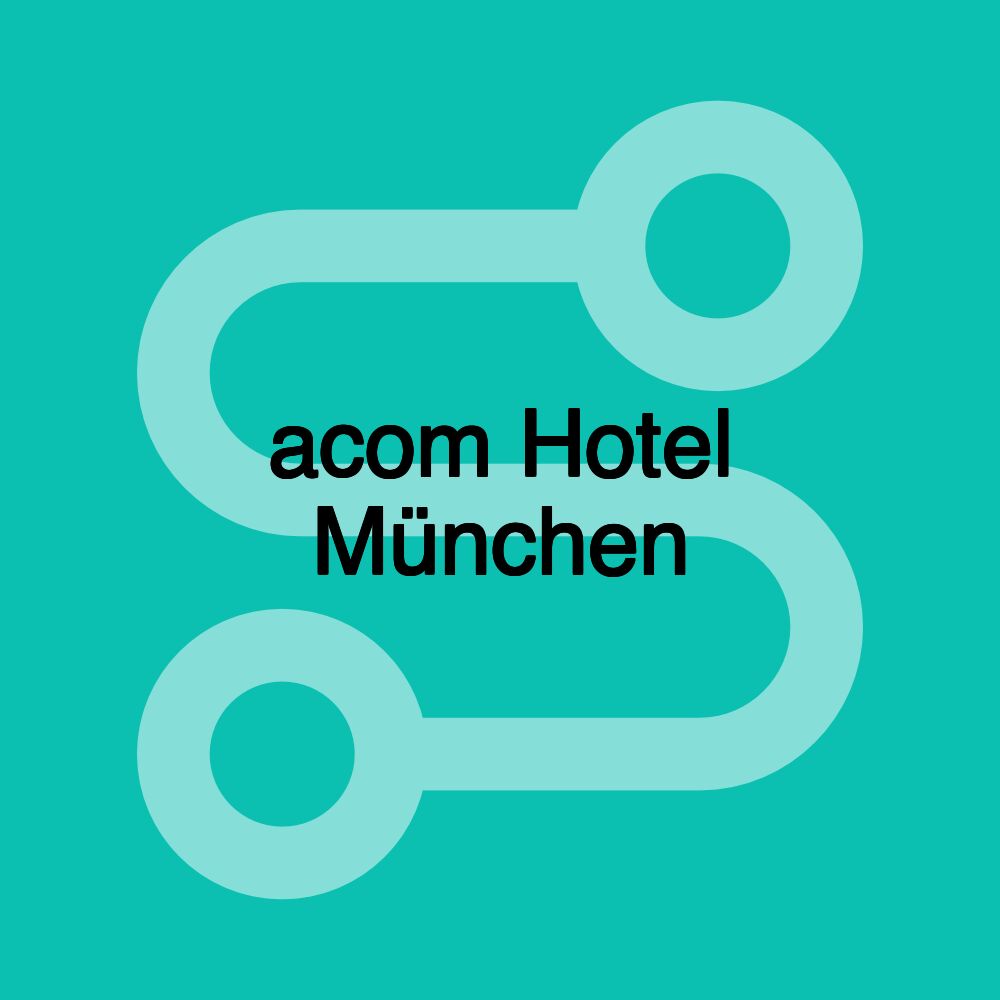 acom Hotel München