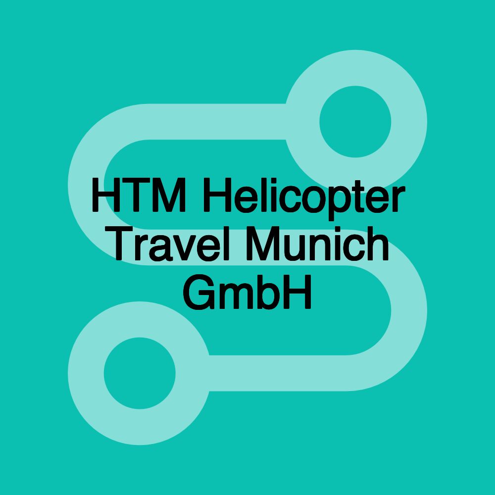 HTM Helicopter Travel Munich GmbH