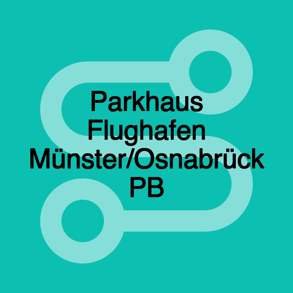 Parkhaus Flughafen Münster/Osnabrück PB