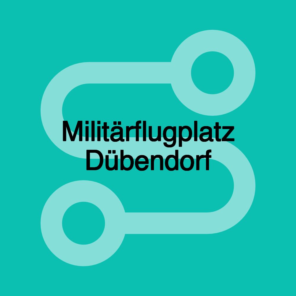 Militärflugplatz Dübendorf