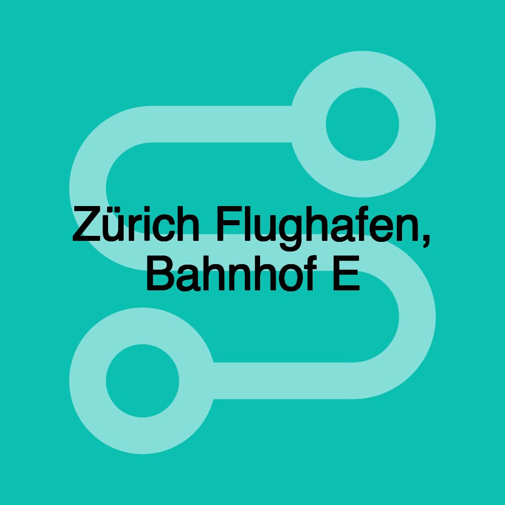 Zürich Flughafen, Bahnhof E