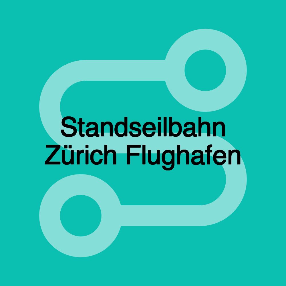 Standseilbahn Zürich Flughafen