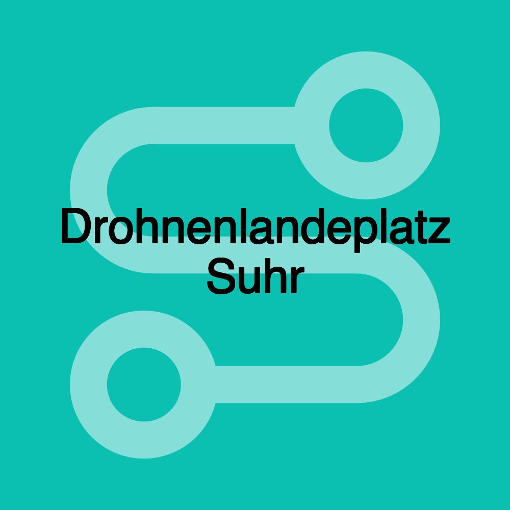 Drohnenlandeplatz Suhr