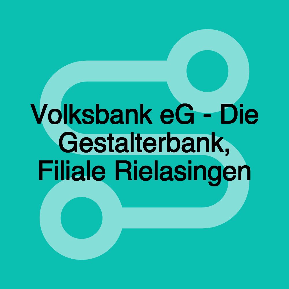 Volksbank eG - Die Gestalterbank, Filiale Rielasingen