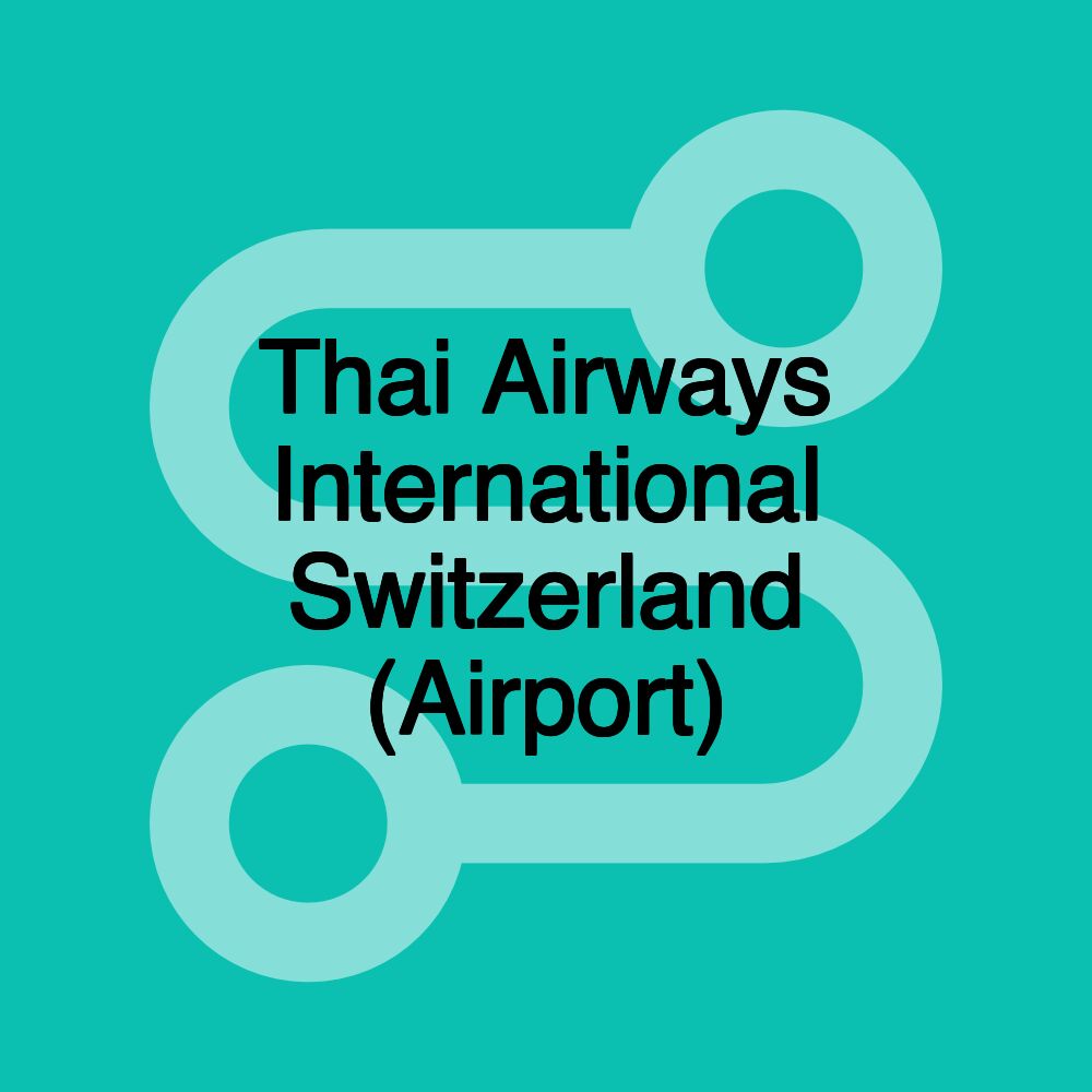 Thai Airways International Switzerland (Airport)