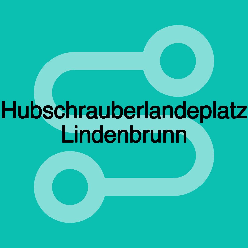 Hubschrauberlandeplatz Lindenbrunn