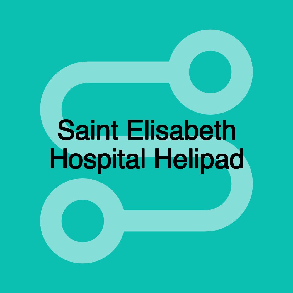 Saint Elisabeth Hospital Helipad