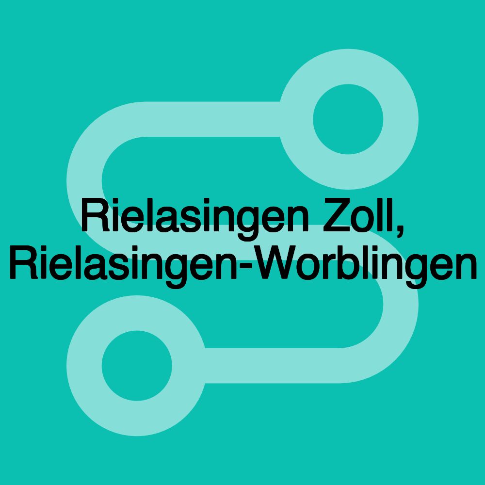 Rielasingen Zoll, Rielasingen-Worblingen