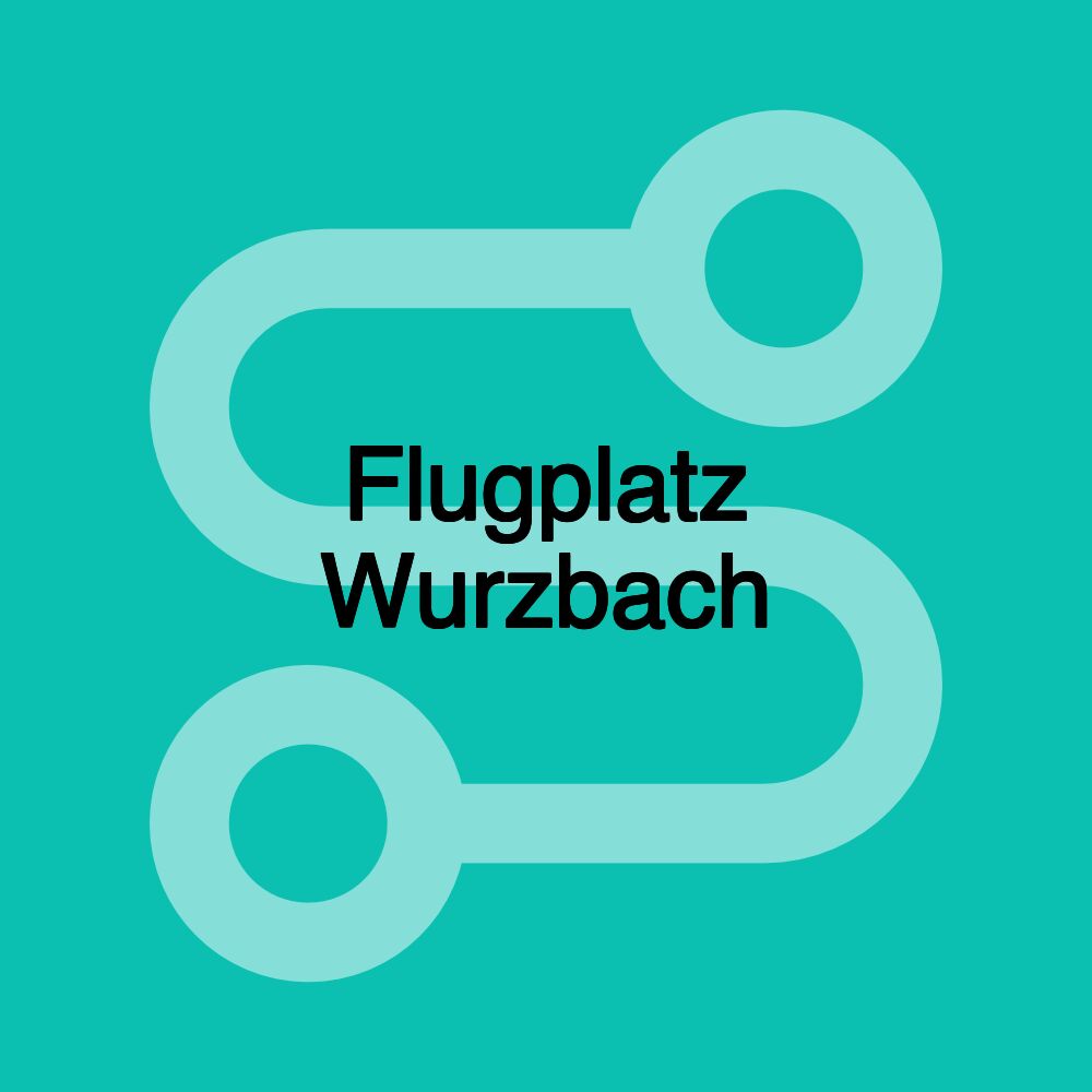 Flugplatz Wurzbach