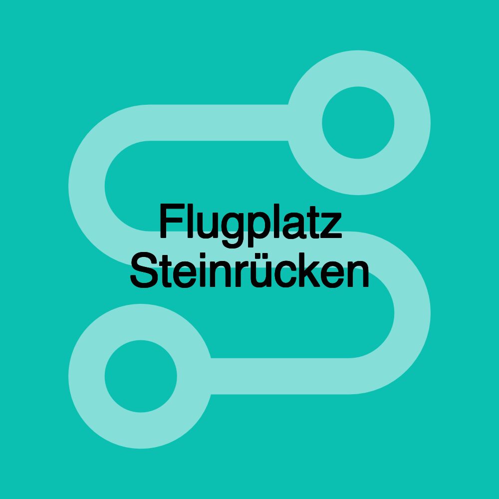 Flugplatz Steinrücken