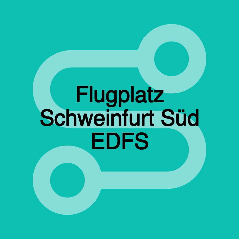 Flugplatz Schweinfurt Süd EDFS