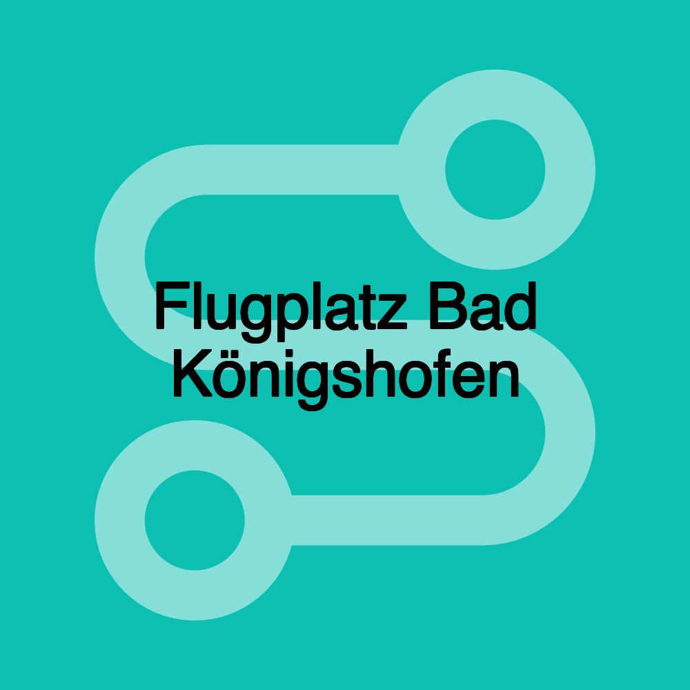 Flugplatz Bad Königshofen