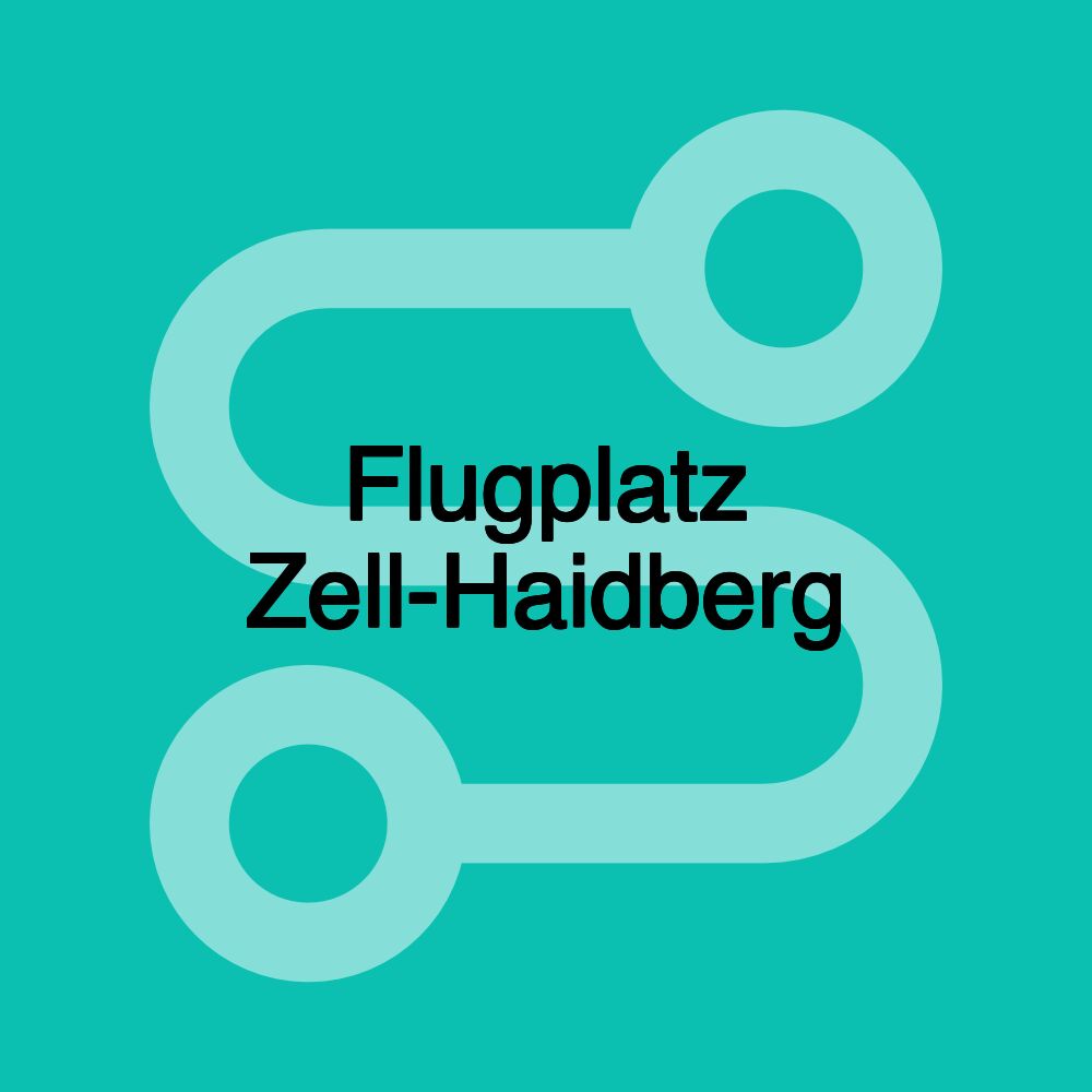 Flugplatz Zell-Haidberg