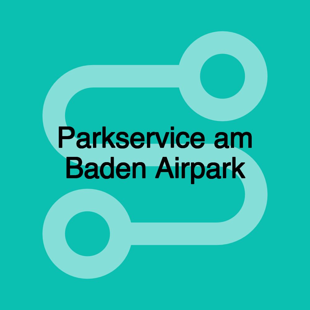 Parkservice am Baden Airpark