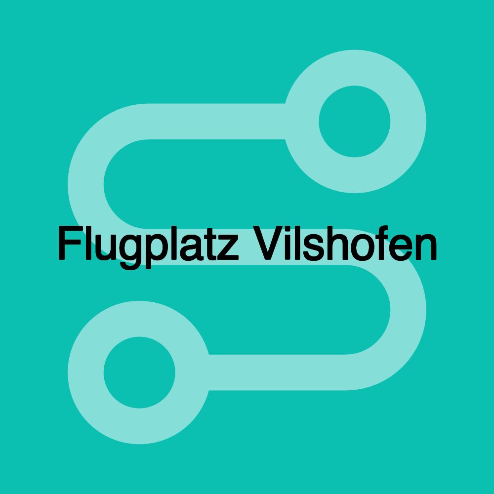 Flugplatz Vilshofen